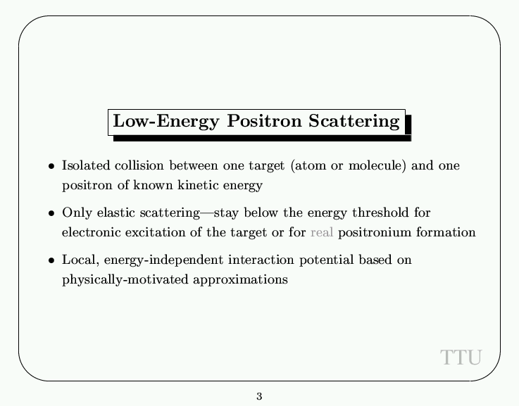 Low-Energy Positron Scattering -- Slide 3