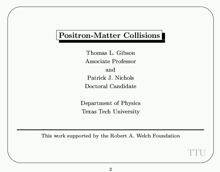 Positron-Matter Collisions -- Slide 2