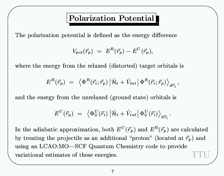 Polarization Potential -- Slide
7
